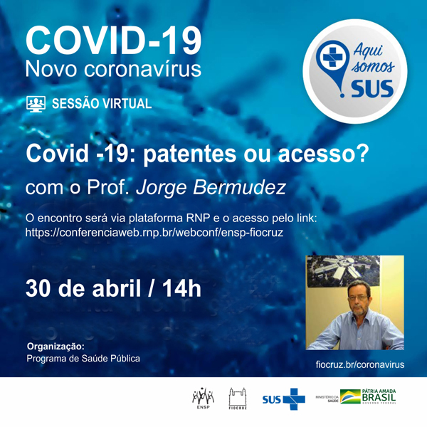 Sessão virtual discute patentes e acesso a medicamentos na pandemia da Covid-19